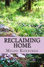 Reclaiming Home, a Green Pines Romance