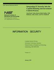 Integrating It Security Into the Capital Planning and Investment Control Process