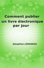 Comment Publier Un Livre Electronique Par Jour