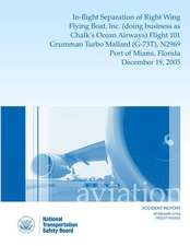 Aircraft Accident Reportin-Flight Separation of Right Wing Flying Boat, Inc. (Doing Business as Chalk's Ocean Airways) Flight 101 Grumman Turbo Mallar