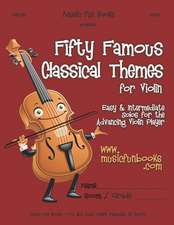 Fifty Famous Classical Themes for Violin