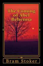 The Coming of Abel Behenna