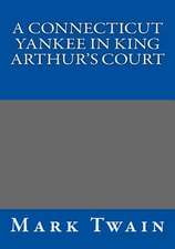 A Connecticut Yankee in King Arthur's Court