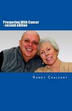 Prospering with Cancer - Second Edition