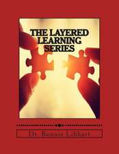 The Layered Learning Series