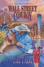 Wall Street Cowboy and the Lady