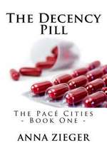The Decency Pill