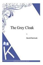 The Grey Cloak