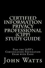 Certified Information Privacy Professional Study Guide