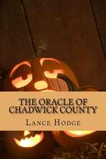 The Oracle of Chadwick County