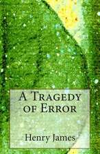 A Tragedy of Error