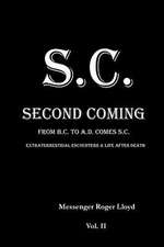 S.C. Second Coming