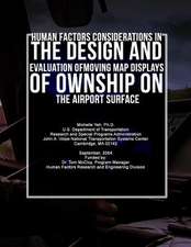 Human Factors Considerations in the Design and Evaluation of Moving Map Displays of Ownship on the Airport Surface