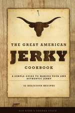 The Great American Jerky Cookbook