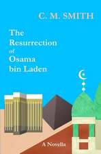 The Resurrection of Osama Bin Laden