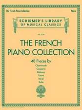 The French Piano Collection - 48 Pieces by Chaminade, Couperin, Debussy, Faure, Ravel, and Satie