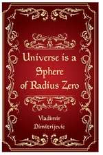 Universe Is a Sphere of Radius Zero