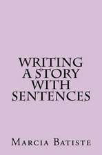 Writing a Story with Sentences