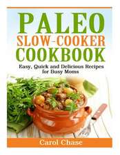 Paleo Slow-Cooker Cookbook