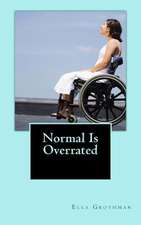 Normal Is Overrated