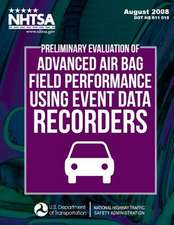 Preliminary Evaluation of Advanced Air Bag Field Performance Using Event Data Recorders