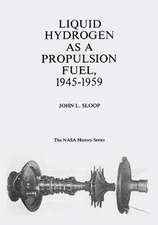 Liquid Hydrogen as a Propulsion Fuel, 1945-1959