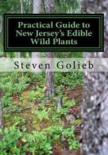 Practical Guide to New Jersey's Edible Wild Plants