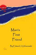 Man's First Friend