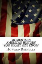 Moments in American History You Might Not Know