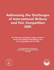 Addressing the Challenges of International Bribery and Fair Competition 2001