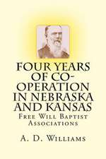 Four Years of Co-Operation in Nebraska and Kansas