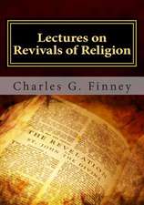 Lectures on Revivals of Religion