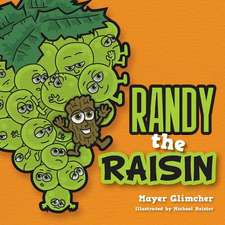 Randy the Raisin