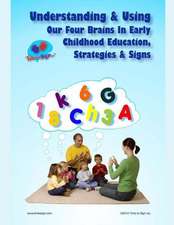 Understanding & Using Our Four Brains in Early Childhood Education