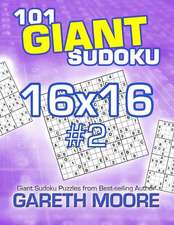 101 Giant Sudoku 16x16 #2