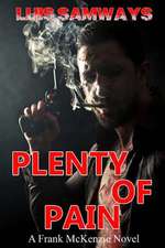 Plenty of Pain (Frank McKenzie Mysteries)