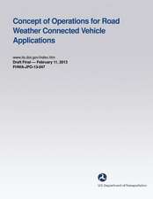 Concept of Operations for Road Weather Connected Vehicle Applications