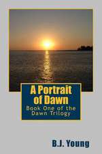 A Portrait of Dawn