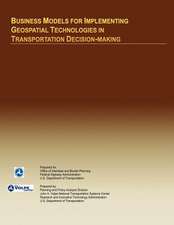 Business Models for Implementing Geospatial Technologies in Transportation Decision-Making