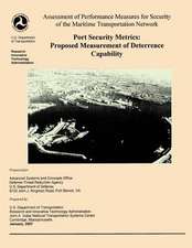 Assessment of Performance Measures for Security of the Maritime Transportation Network, Port Security Metrics