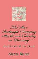 The Star Rectangle Drawing Stacks and Coloring or Painting