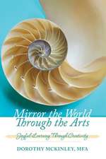 Mirror the World Through the Arts