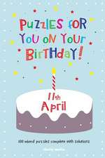 Puzzles for You on Your Birthday - 11th April