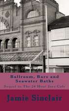 Ballroom, Bars and Seawater Baths