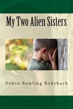 My Two Alien Sisters