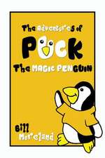 The Adventures of Puck the Magic Penguin