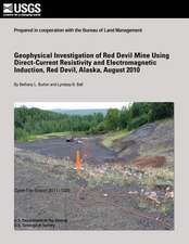 Geophysical Investigation of Red Devil Mine Using Direct-Current Resistivity and Electromagnetic Induction, Red Devil, Alaska, August 2010