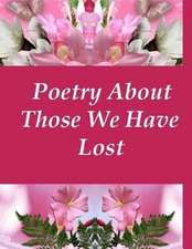 Poetry about Those We Have Lost