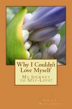 Why I Couldn't Love Myself