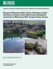 Removal of Nonnative Slider Turtles (Teachemys Scripta) and Effects on Native Sonora Mud Turtles (Kinosternon Sonoriense) at Montezuma Well, Yavapai C